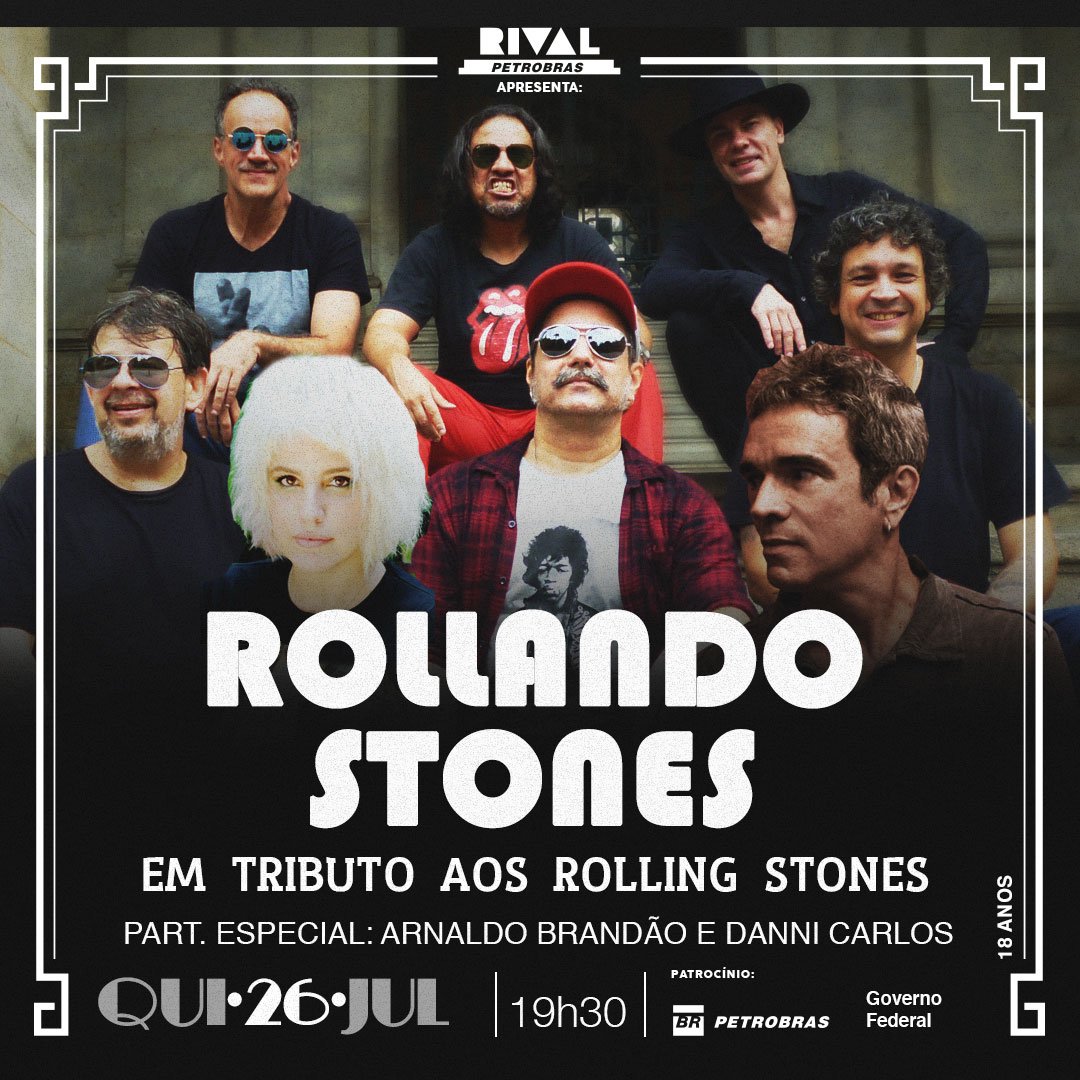 26/07 ✔ Rollando Stones – Tributo aos Rolling Stones com part. Danni Carlos e o baixista Arnaldo Brandão