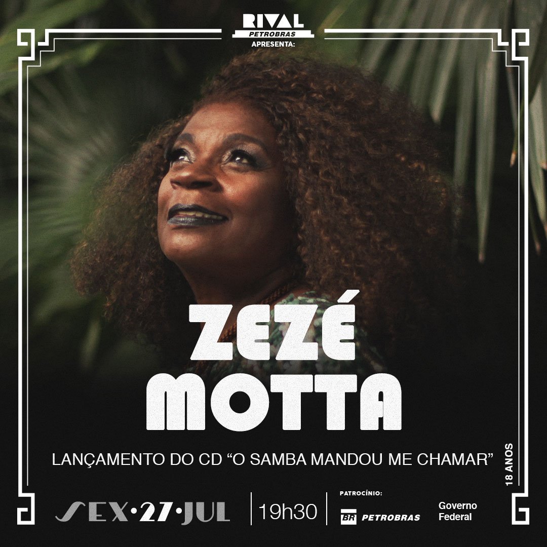 27/07 ✔ ZEZE MOTTA no show “O Samba mandou me chamar”