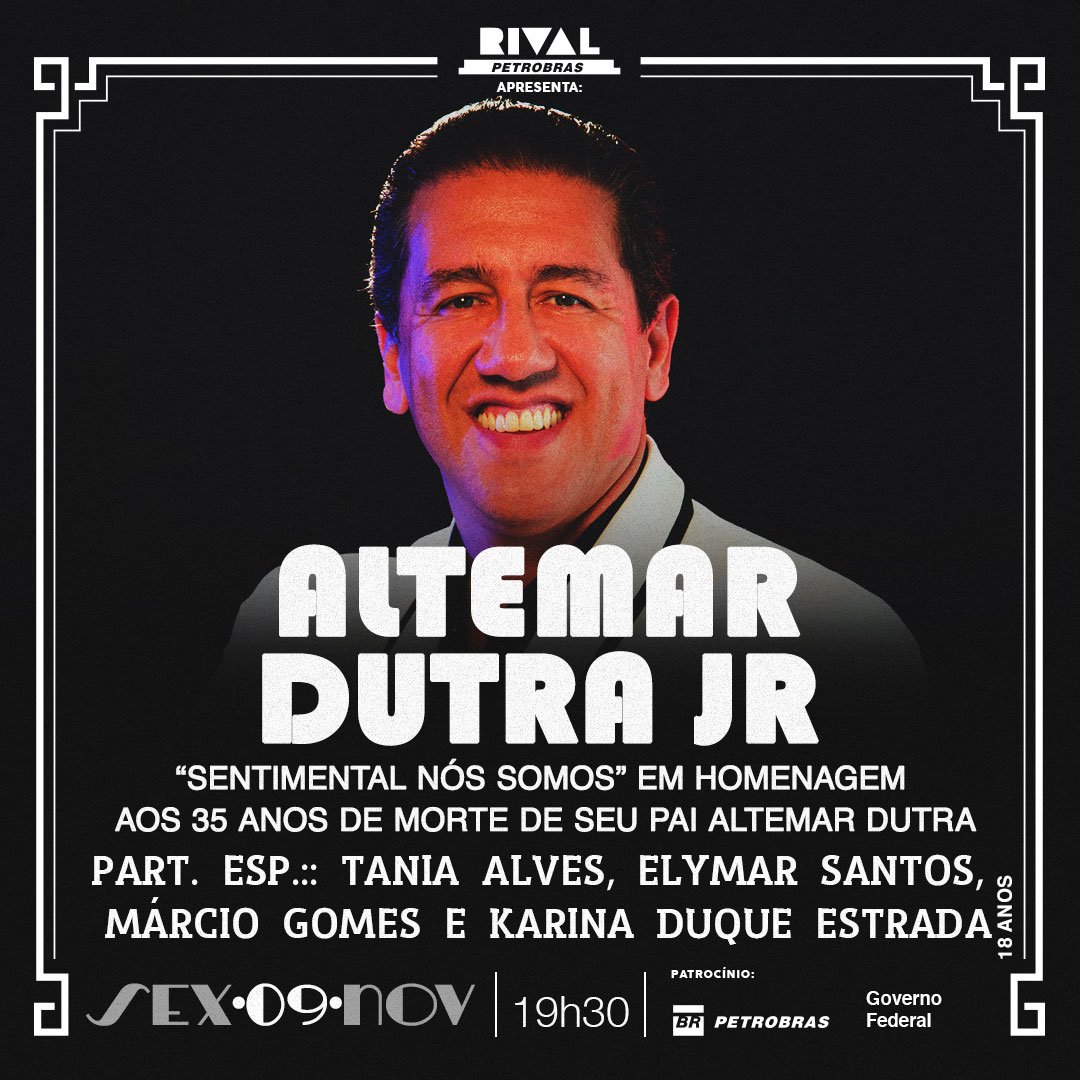 09/11 ~Altemar Dutra Jr apresenta o espetáculo “Sentimental nós somos” 