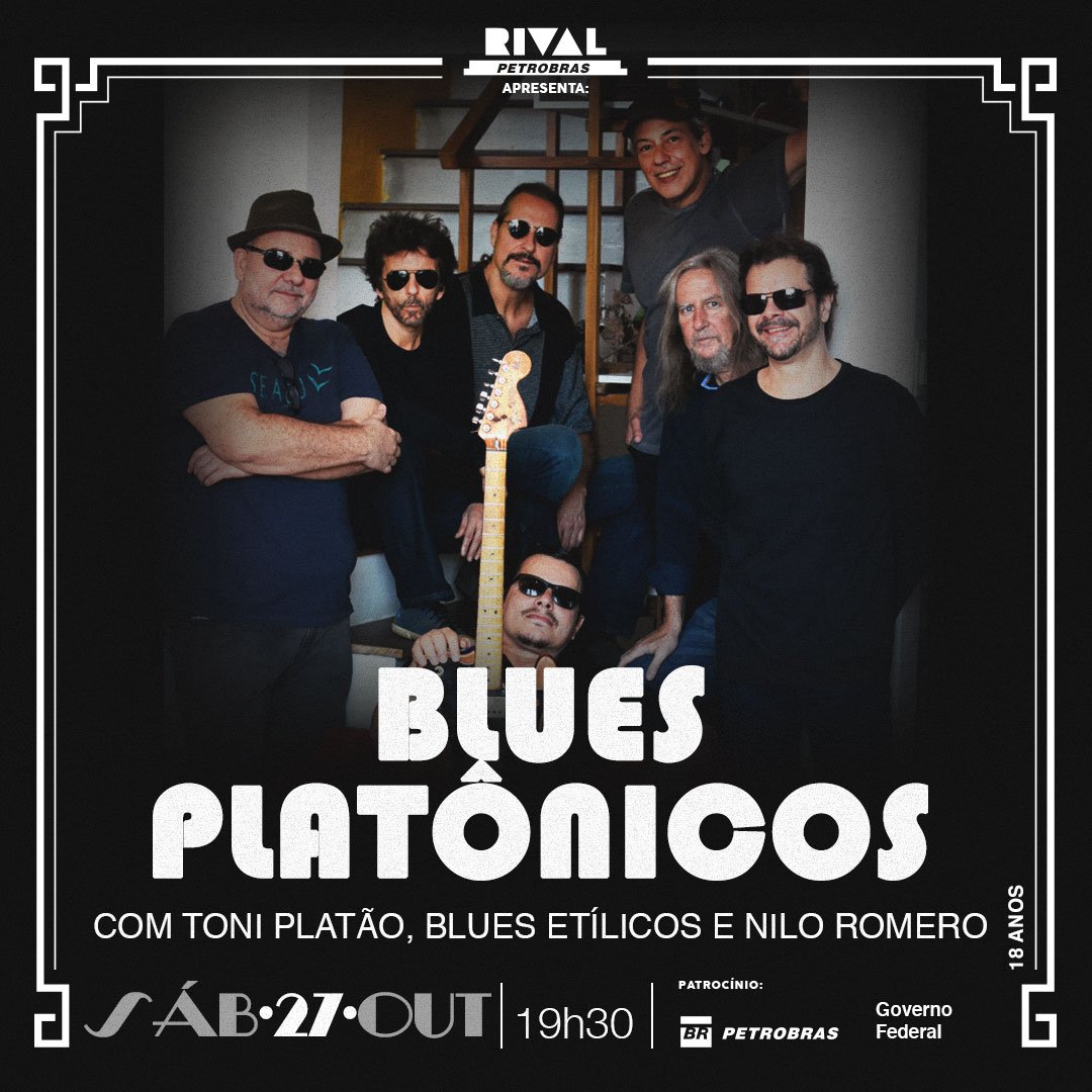 27/10 ~ Blues Platônicos (Blues Etílicos + Toni Platão + Nilo Romero)