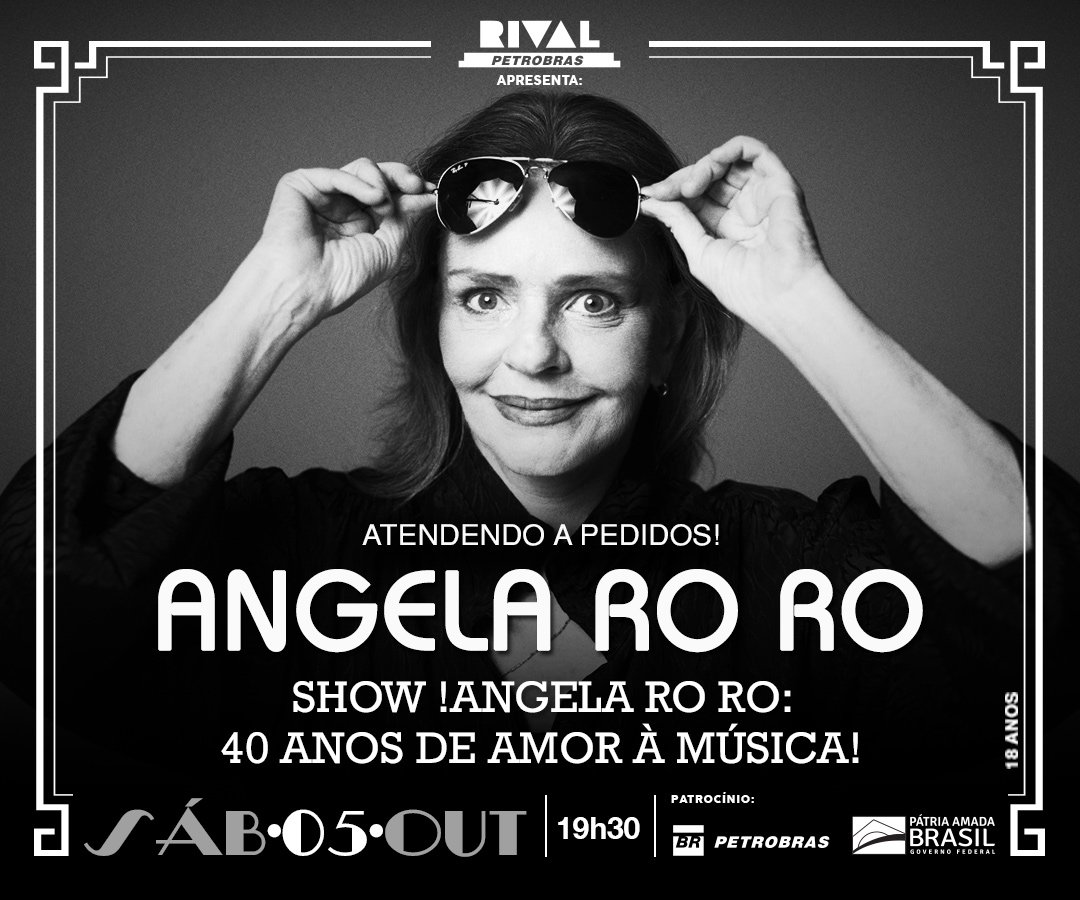 05/10 ~ Angela Ro Ro – 40 anos de amor á música!