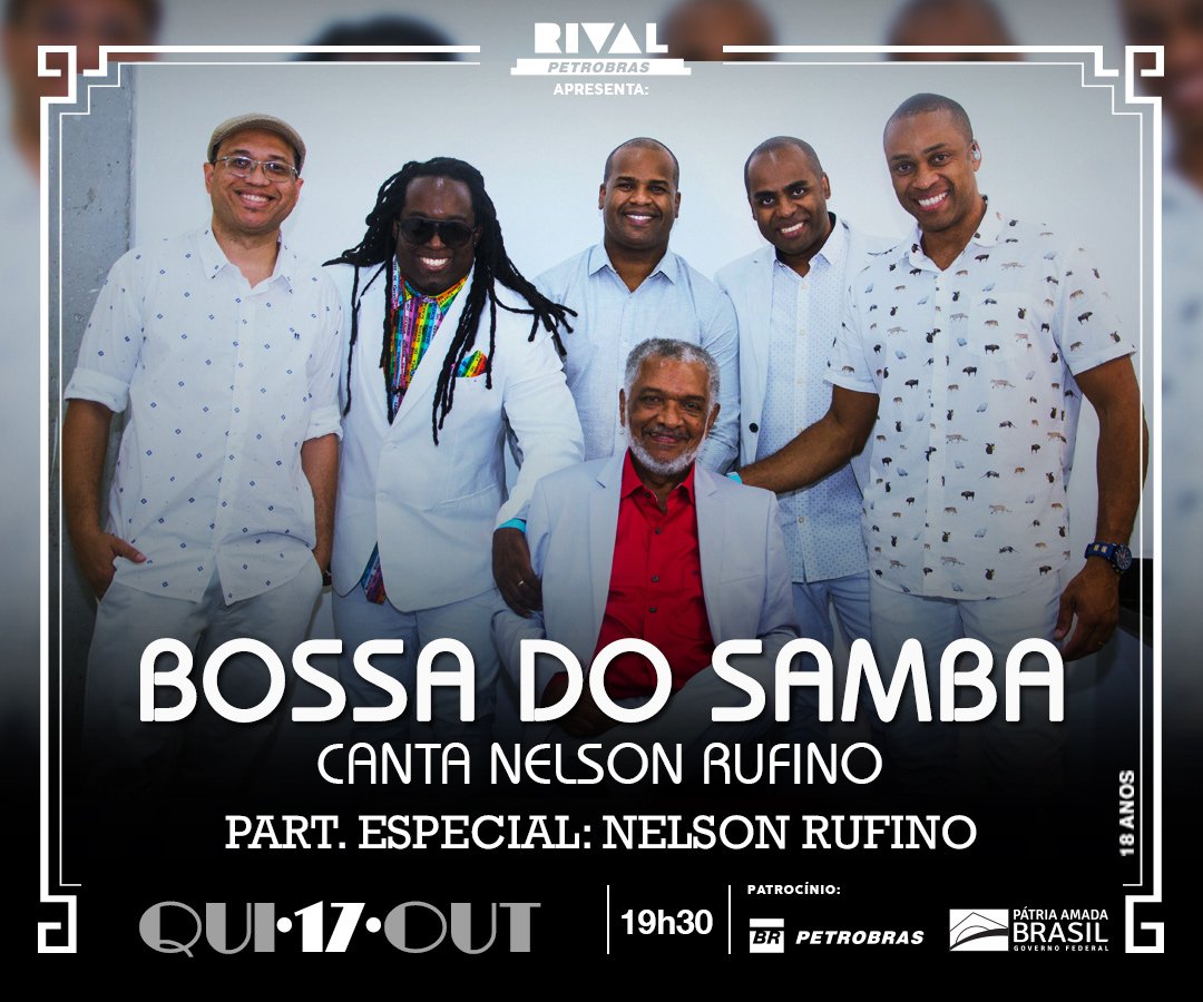 17/10 ~ Bossa do Samba canta Nelson Rufino