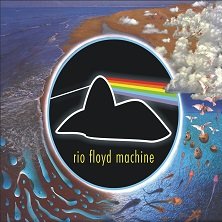 05/02 ~ Rio Floyd Machine