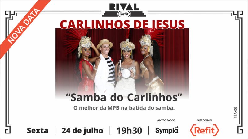 24 de julho ~ Carlinhos de Jesus no show “Samba do Carlinhos”